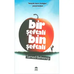 Bir Şeftali Bin Şeftali - Samed Behrengi - Olympia Yayınları