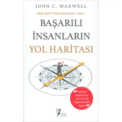 Başarılı İnsanların Yol Haritası - John C. Maxwell - Kalipso Yayınları