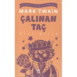 Çalınan Taç (Özet Metin) - Mark Twain - Olympia Yayınları