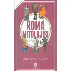 Roma Mitolojisi - Roberto C. Canova - Mitoloji Tarihi Yayınları