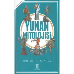 Yunan Mitolojisi - Roberto C. Canova - Mitoloji Tarihi Yayınları
