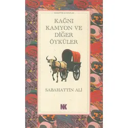 Kağnı Kamyon ve Diğer Öyküler - Sabahattin Ali - Nokta Kitap