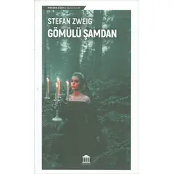 Gömülü Şamdan - Stefan Zweig - Olympia Yayınları