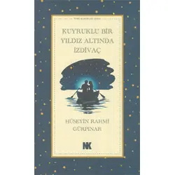 Kuyruk Bir Yıldız Altında İzdivaç - Hüseyin Rahmi Gürpınar - Nokta Kitap