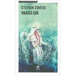Yakıcı Sır - Stefan Zweig - Olympia Yayınları