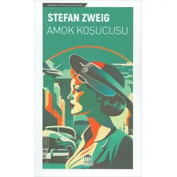 Amok Koşucusu - Stefan Zweig - Olympia Yayınları