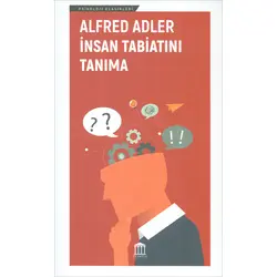Insan Tabiatını Tanıma - Alfred Adler - Olympia Yayınları