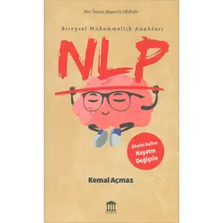 Bireysel Mükemmellik Anahtarı Nlp - Kemal Açmaz - Olympia Yayınları