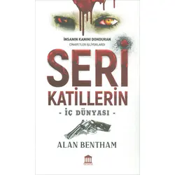 Seri Katillerin İç Dünyası - Alan Bentham - Olympia Yayınları