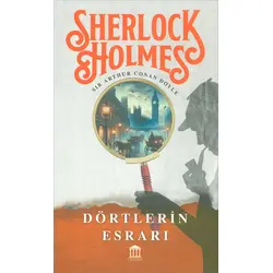 Sherlock Holmes - Dörtlerin Esrarı - Sir Arthur Conan Doyle - Olympia Yayınları