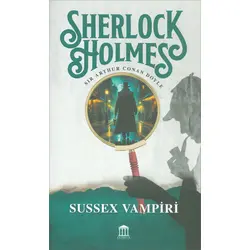 Sherlock Holmes - Sussex Vampiri - Sir Arthur Conan Doyle - Olympia Yayınları