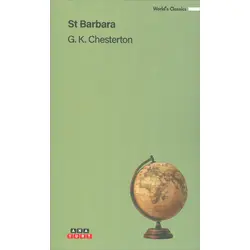 St. Barbara - Gilbert Keith Chesterton - Anayurt Yayınları