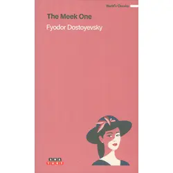 The Meek One - Fyodor Mihailoviç Dostoyevski - Anayurt Yayınları