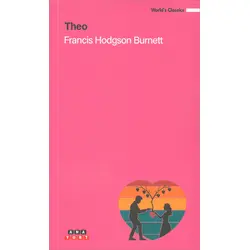 Theo - Francis Hodgson Burnett - Anayurt Yayınları