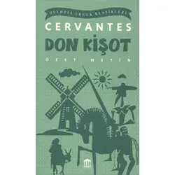 Don Kişot (Özet Metin) - Cervantes - Olympia Yayınları