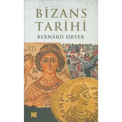Bizans Tarihi - Bernard Dryer - Nokta Kitap
