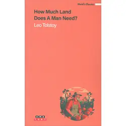 How Much Land Does A Man Need? - Leo Tolstoy - Anayurt Yayınları