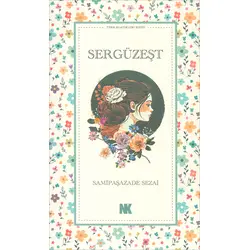Sergüzeşt - Samipaşazade Sezai - Nokta Kitap