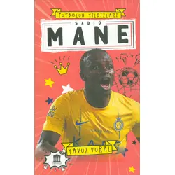 Sadio Mane Futbolun Yıldızları - Yavuz Vural - Olympia Yayınları