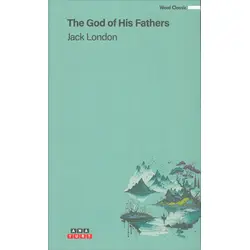 The God Of His Fathers - Jack London - Anayurt Yayınları