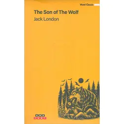 The Son Of The Wolf - Jack London - Anayurt Yayınları