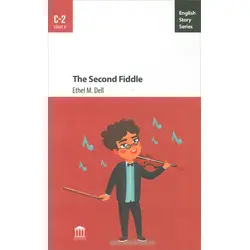The Second Fiddle C-2 - Ethel M. Dell - Olympia Yayınları