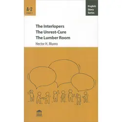 The Interlopers The Unrest-Cure The Lumber Room A-2 - Hector H. Munro - Olympia Yayınları