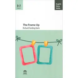 The Frame Up B-2 - Richard Harding Davis - Olympia Yayınları