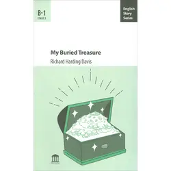 My Buried Treasure B-1 - Richard Harding Davis - Olympia Yayınları
