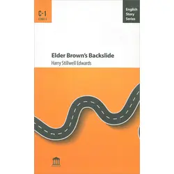 Elder Brown’s Backslide C-1 - Harry Stillwell Edwards - Olympia Yayınları