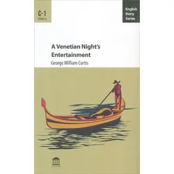 A Venetian Night’s Entertainment C1 - George William Curtis - Olympia Yayınları