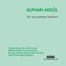 Bir Uçurumun Haritası - Alphan Akgül - Yapı Kredi Yayınları