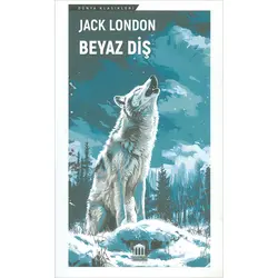 Beyaz Diş - Jack London - Olympia Yayınları