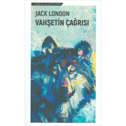 Vahşetin Çağrısı - Jack London - Olympia Yayınları