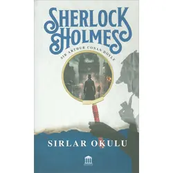 Sherlock Holmes - Sırlar Okulu - Sir Arthur Conan Doyle - Olympia Yayınları