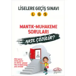Liselere Geçiş Sınavı Mantık ve Muhakeme Soruları Nasıl Çözülür? Editör Yayınevi