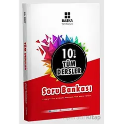 10.Sınıf Tüm Dersler Kazandıran Soru Bankası (Kampanyalı) Başka Yayınları
