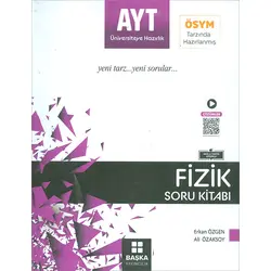 AYT Fizik Soru Kitabı (Kampanyalı) Başka Yayınları