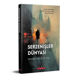 Serzenişler Dünyası - Mehmet Hatip Denek - Anayurt Yayınları