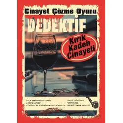 Cinayet Çözme Oyunu Dedektif - Kırık Kadeh Cinayeti - MT Dedektif Yayınları