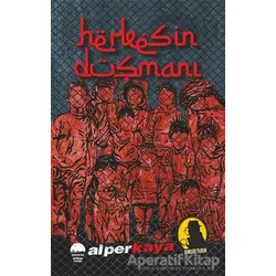 Herkesin Düşmanı - Komiser Tahsin - Alper Kaya - Kent Kitap