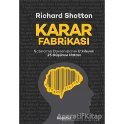 Karar Fabrikası - Richard Shotton - MediaCat Kitapları