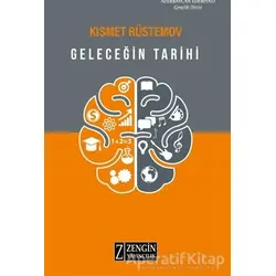 Geleceğin Tarihi - Kısmet Rüstemov - Zengin Yayıncılık