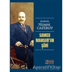 Samed Mansurun Şiiri - Nizami Caferov - Zengin Yayıncılık