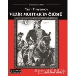 Vezir Muhtarın Ölümü - Yuri Tinyanov - Zengin Yayıncılık