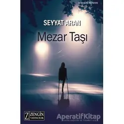 Mezar Taşı - Seyyat Aran - Zengin Yayıncılık