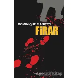 Firar - Dominique Manotti - Dipnot Yayınları