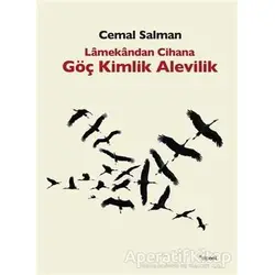 Lamekandan Cihana Göç Kimlik Alevilik - Cemal Salman - Dipnot Yayınları
