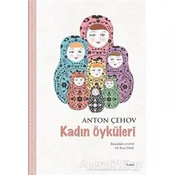 Kadın Öyküleri - Anton Pavloviç Çehov - Dipnot Yayınları