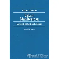 Bakım Manifestosu - Kolektif - Dipnot Yayınları